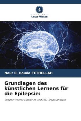 Grundlagen des künstlichen Lernens für die Epilepsie: