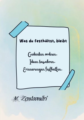Was du festhältst, bleibt