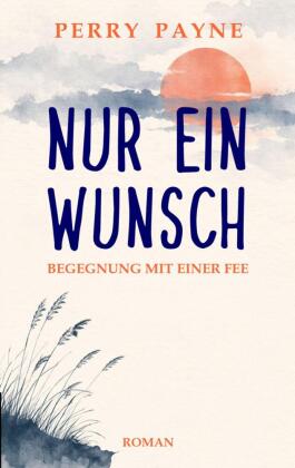 Nur ein Wunsch