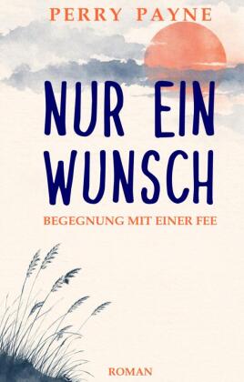 Nur ein Wunsch