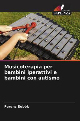 Musicoterapia per bambini iperattivi e bambini con autismo