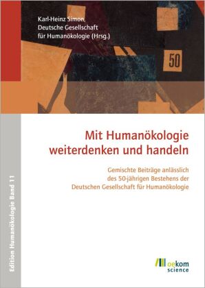 Mit Humanökologie weiterdenken und handeln