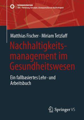 Nachhaltigkeitsmanagement im Gesundheitswesen