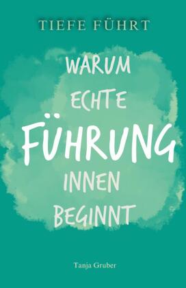 TIEFE FÜHRT