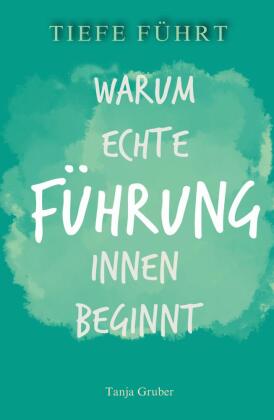 TIEFE FÜHRT