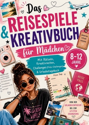 Reisespiele & Kreativbuch für Mädchen von 8-12 Jahren mi...