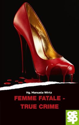 Femme fatale - true crime