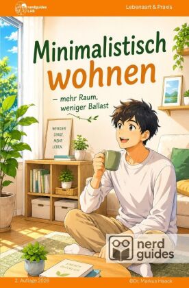 Minimalistisch wohnen - Mehr Raum, weniger Ballast