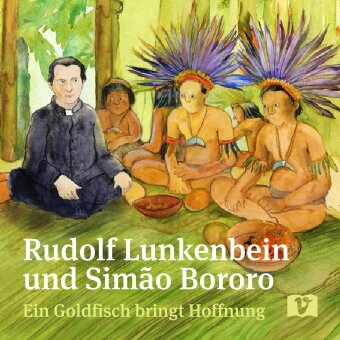 Rudolf Lunkenbein und Simão Bororo