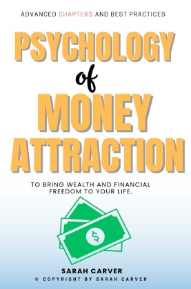 Psychology of MONEY Attraction::