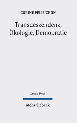 Transdeszendenz, Ökologie, Demokratie