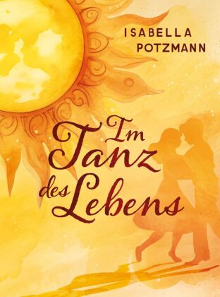 Im Tanz des Lebens