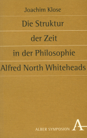 Die Struktur der Zeit in der Philosophie Alfred North Whiteheads