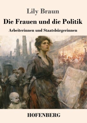Die Frauen und die Politik