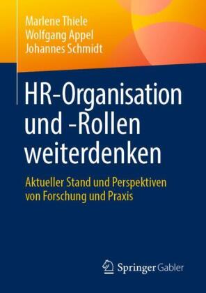 HR-Organisation und -Rollen weiterdenken