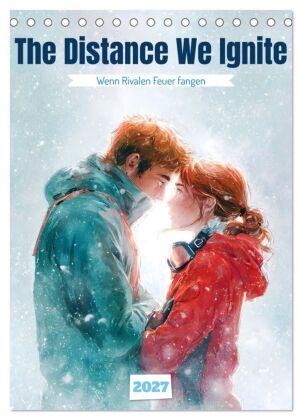 The Distance We Ignite (Tischkalender 2027 DIN A5 hoch), CALVE...