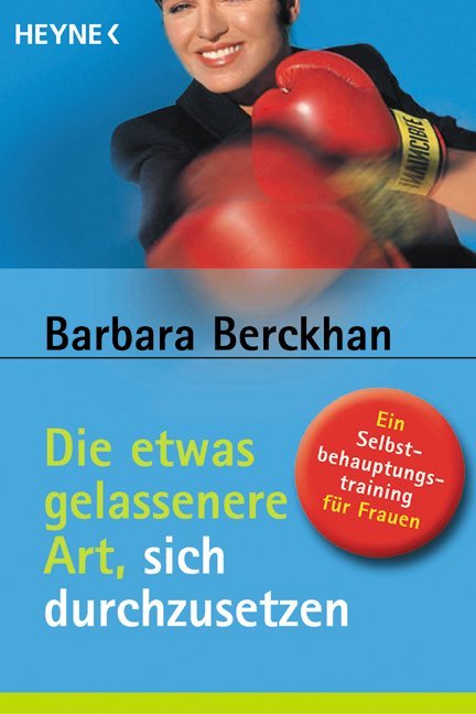 Die etwas gelassenere Art, sich durchzusetzen main product photo