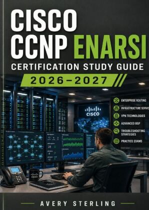 Cisco CCNP ENARSI Certification Study Guide 2026-2027