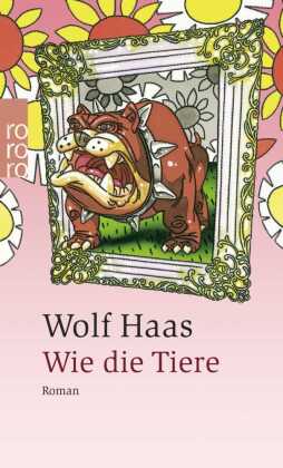 Wie die Tiere