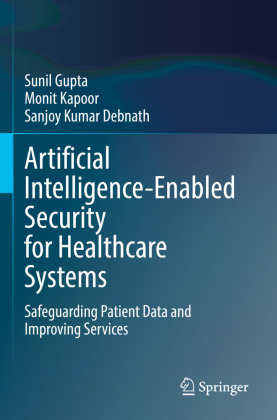 Artificial Intelligence-Enabled Security for Healthcare Systems
