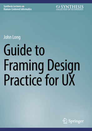 Guide to Framing Design Practice for UX
