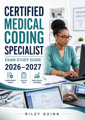 Certified Medical Coding Specialist Exam Study Guide 2026-2027