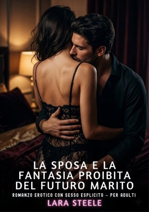 La Sposa e la Fantasia Proibita del Futuro Marito