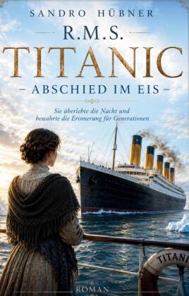 R.M.S. Titanic - Abschied im Eis