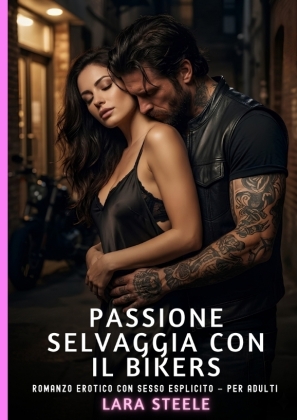 Passione Selvaggia con il Bikers
