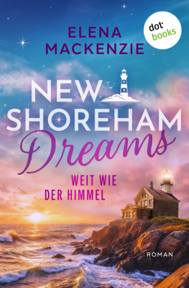 New Shoreham Dreams - Weit wie der Himmel