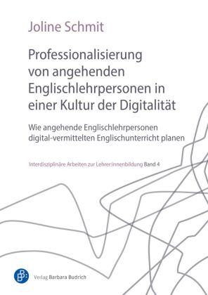 Professionalisierung von angehenden Englischlehrpersonen in einer Kultur der Digitalität
