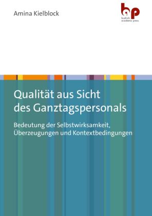 Qualität aus Sicht des Ganztagspersonals