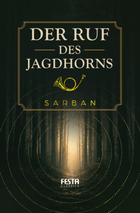 Der Ruf des Jagdhorns