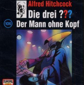 Die drei ??? - Der Mann ohne Kopf, 1 Audio-CD