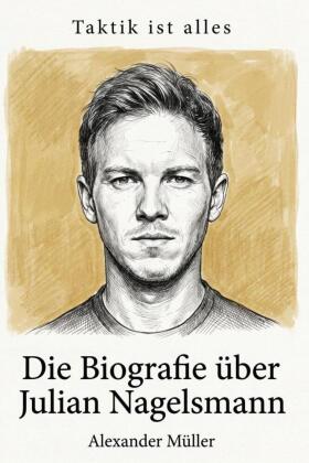 Die Biografie über Julian Nagelsmann