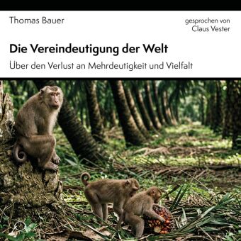 Die Vereindeutigung der Welt,3 Audio-CD