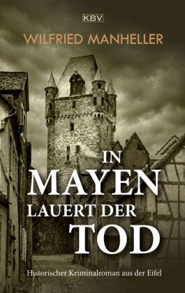 In Mayen lauert der Tod