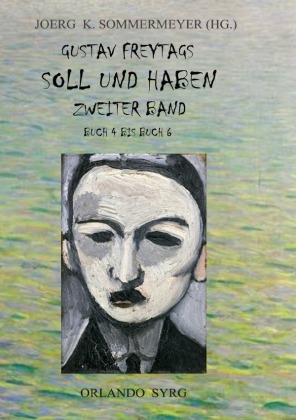 Gustav Freytags Soll und Haben Zweiter Band