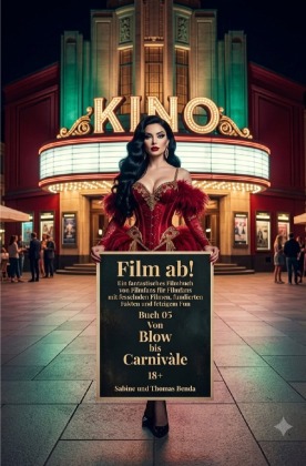 Film ab! - Buch 05 - Von Blow bis Carnivàle