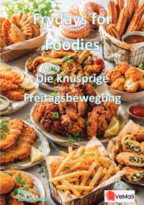 Frydays for Foodies - Die knusprige Freitagsbewegung