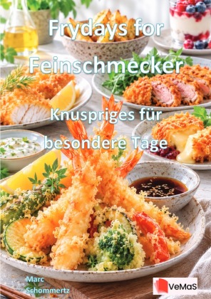 Frydays for Feinschmecker - Knuspriges für besondere Tage