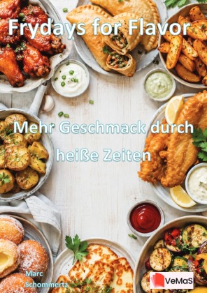 Frydays for Flavor - Mehr Geschmack durch heiße Zeiten