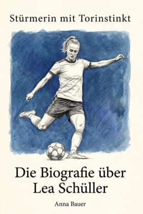 Die Biografie über Lea Schüller