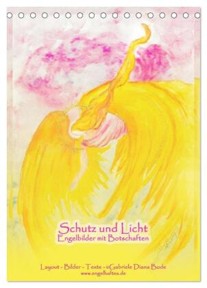 Schutz und Licht: Engelbilder mit Botschaften (Tischkalender 2...