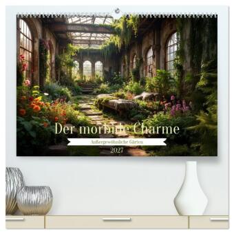 Der morbide Charme (hochwertiger Premium Wandkalender 2027 DIN...