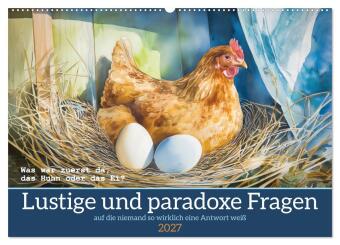 Lustige und paradoxe Fragen (Wandkalender 2027 DIN A2 quer), C...