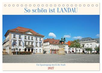 So schön ist Landau (Tischkalender 2027 DIN A5 quer), CALVEND...