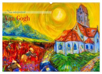 Van Gogh - neu interpretiert (Wandkalender 2027 DIN A2 quer), ...