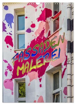 Fasadenmalerei (Wandkalender 2027 DIN A3 hoch), CALVENDO Monat...