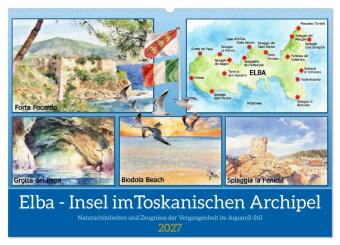 Elba - Insel imToskanischen Archipel (Wandkalender 2027 DIN A2...